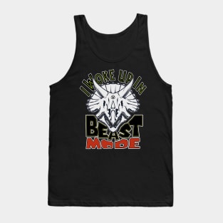 I Woke Up In Beast Mode Tank Top